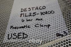 DESTACO 81L25-10100 Pneumatic Clamp 6bar Max Used With Warranty See All Pics