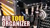 Tool Organization Air Tool Wrangler